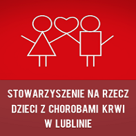 Stowarzyszenie na Rzecz Dzieci z Chorobami Krwi w Lublinie